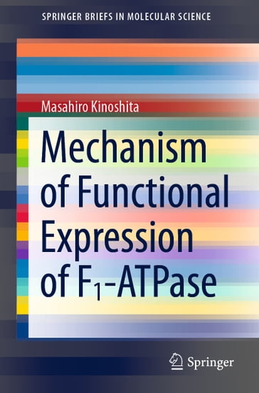 Mechanism of Functional Expression of F1-ATPase - Masahiro Kinoshita