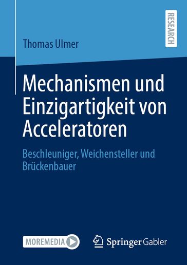 Mechanismen und Einzigartigkeit von Acceleratoren - Thomas Ulmer