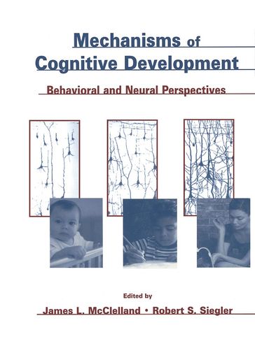 Mechanisms of Cognitive Development