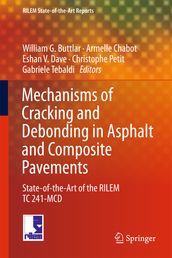 Mechanisms of Cracking and Debonding in Asphalt and Composite Pavements