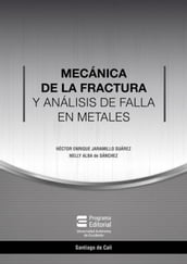 Mecánica de la fractura y análisis de falla en metales