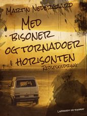 Med bisoner og tornadoer i horisonten