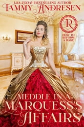 Meddle in a Marquess s Affairs