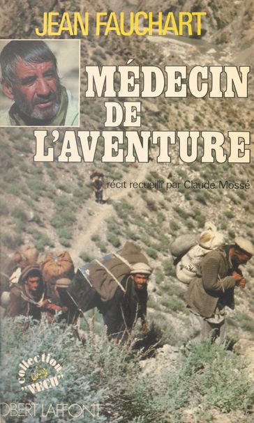 Médecin de l'aventure - Claude Mossé - Jean Fauchart