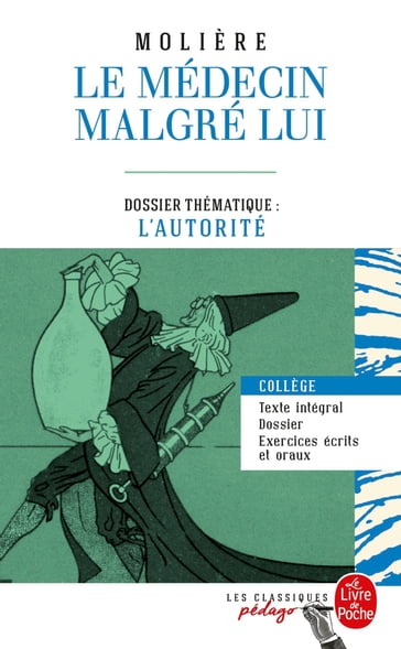 Le Médecin malgré lui (Edition pédagogique) - Molière