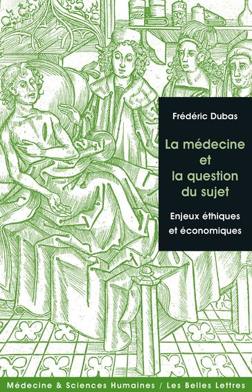 La Médecine et la question du sujet - Frédéric Dubas