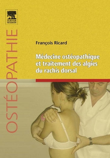 Médecine ostéopathique et traitement des algies du rachis dorsal - François Ricard - Florence LE SUEUR ALMOSNI