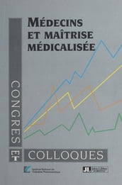 Médecins et maîtrise médicalisée