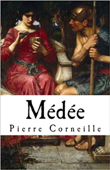 Médée - Pierre Corneille