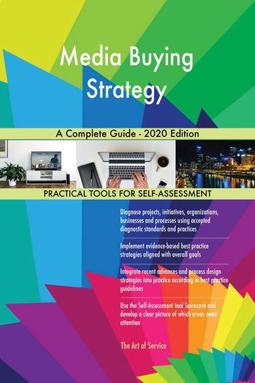 Media Buying Strategy A Complete Guide - 2020 Edition - Gerardus Blokdyk