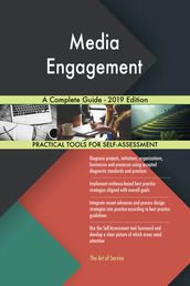 Media Engagement A Complete Guide - 2019 Edition
