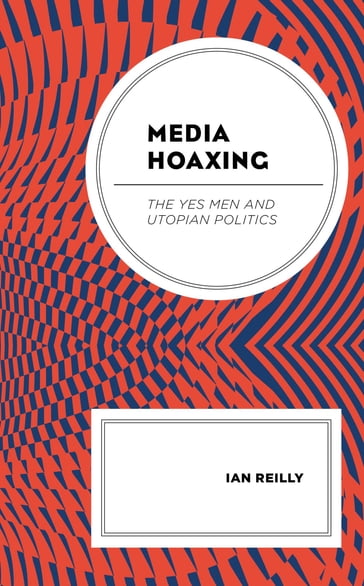 Media Hoaxing - Ian Reilly