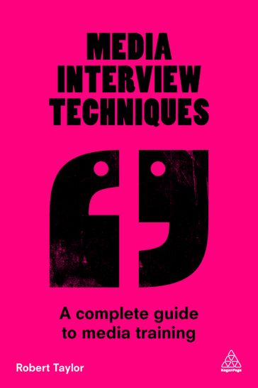 Media Interview Techniques - Taylor Robert