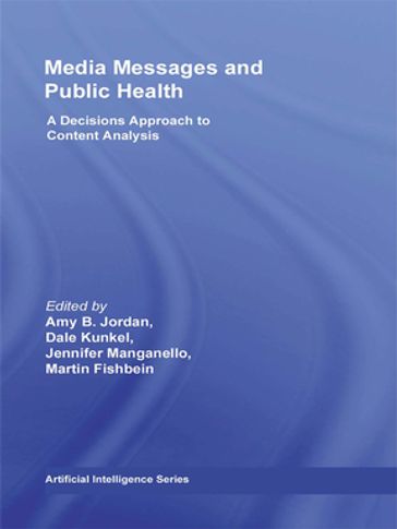 Media Messages and Public Health - Amy Jordan - Dale Kunkel - Jennifer Manganello - Martin Fishbein