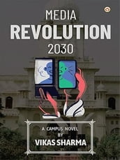 Media Revolution 2030