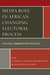 Media Role in African Changing Electoral Process