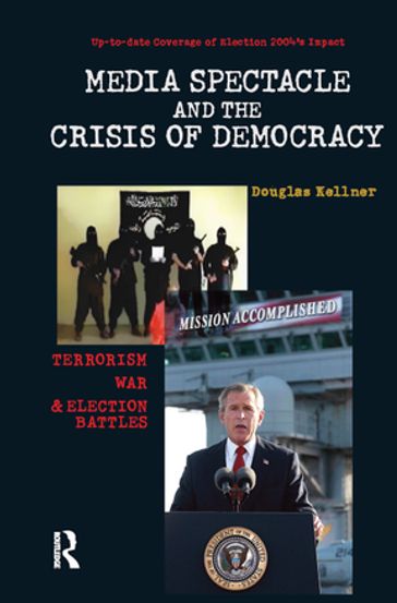 Media Spectacle and the Crisis of Democracy - Douglas Kellner