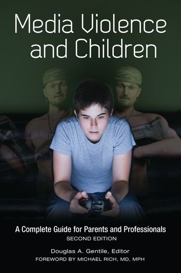 Media Violence and Children - Douglas A. Gentile