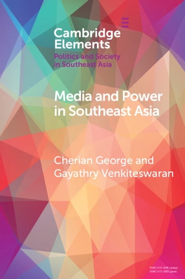 Media and Power in Southeast Asia - Cherian George - Gayathry Venkiteswaran
