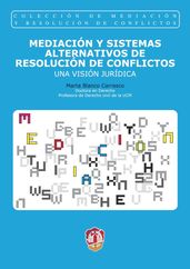 Mediación y sistemas alternativos de resolución de conflictos