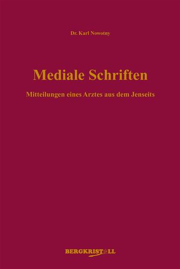 Mediale Schriften - Karl Nowotny