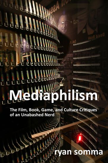 Mediaphilism - Ryan Somma