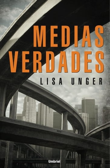 Medias verdades - Lisa Unger