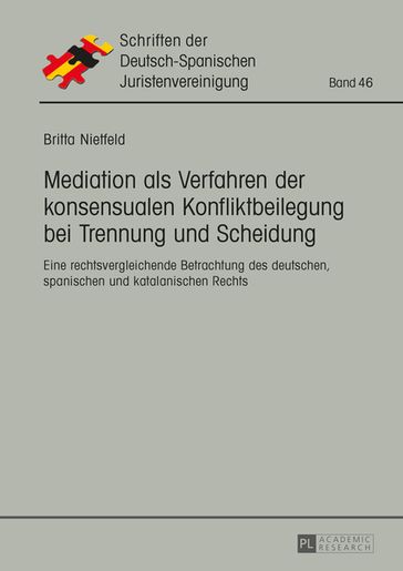 Mediation als Verfahren der konsensualen Konfliktbeilegung bei Trennung und Scheidung - Britta Nietfeld - As. Hispano-Alemana de Jurista