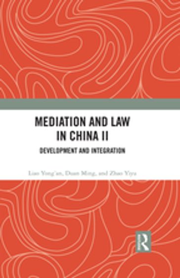 Mediation and Law in China II - Liao Yongan - Duan Ming - Zhao Yiyu