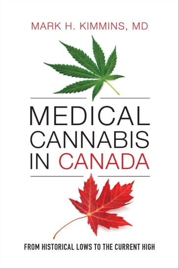 Medical Cannabis in Canada - MD Mark H. Kimmins