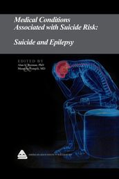 Medical Conditions Associated with Suicide Risk: Suicide and Epilepsy
