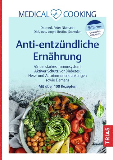 Medical Cooking: Antientzündliche Ernährung - Peter Niemann - Bettina Snowdon