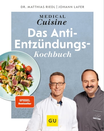 Medical Cuisine - das Anti-Entzündungskochbuch - Johann Lafer - Dr. med. Matthias Riedl
