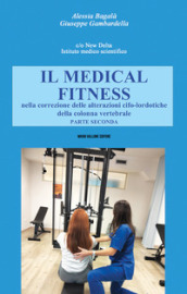 Il Medical Fitness nella correzione delle alterazioni cifo-lordotiche della colonna vertebrale. 2.