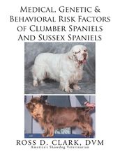 Medical, Genetic & Behavioral Risk Factors of Sussex Spaniels and Clumber Spaniels