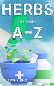 Medical Herbs A-Z