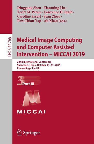 Medical Image Computing and Computer Assisted Intervention  MICCAI 2019