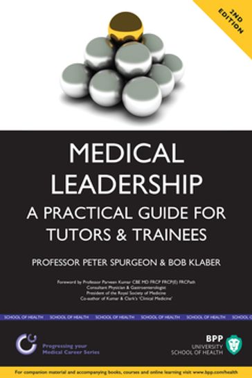 Medical Leadership: A Practical Guide for Tutors and Trainees - Klaber - Spurgeon