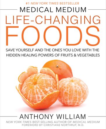 Medical Medium Life-Changing Foods - William Anthony