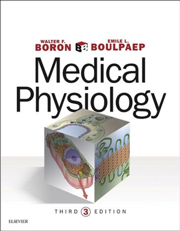 Medical Physiology E-Book - MD  PhD Walter F. Boron - MD Emile L. Boulpaep