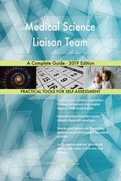 Medical Science Liaison Team A Complete Guide - 2019 Edition