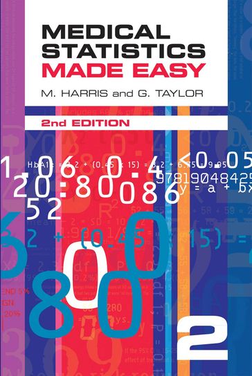 Medical Statistics Made Easy 2e - now superseded by 3e - Geoff Taylor - M. Harris