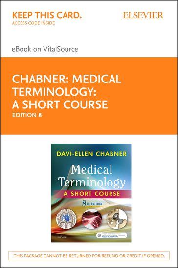 Medical Terminology: A Short Course - E-Book - Davi-Ellen Chabner - BA - MAT