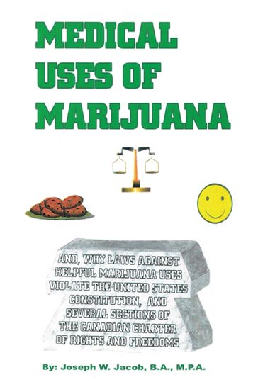 Medical Uses of Marijuana - Joseph W. Jacob