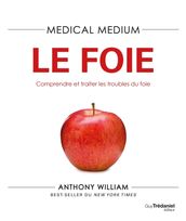 Médical médium - Le foie