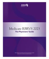 Medicare RBRVS 2023: The Physicians  Guide