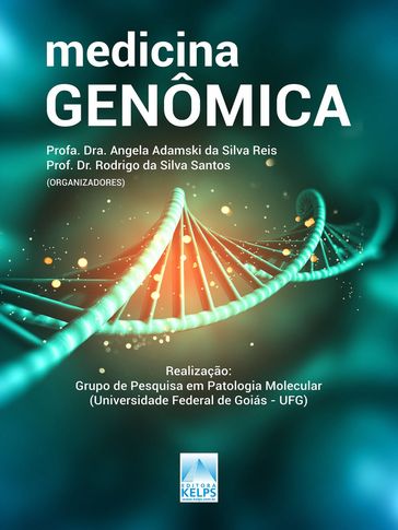 Medicina Genômica - Angela Adamski da Silva Reis - Rodrigo da Silva Santos
