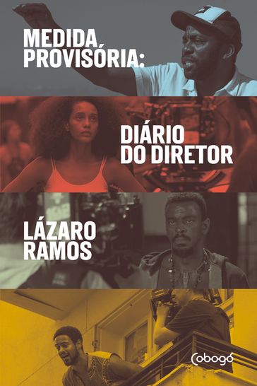 Medida provisória: Diário do diretor - Lazaro Ramos