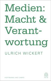 Medien: Macht & Verantwortung