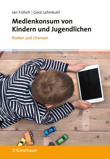 Medienkonsum von Kindern und Jugendlichen - Jan Frolich - Gerd Lehmkuhl